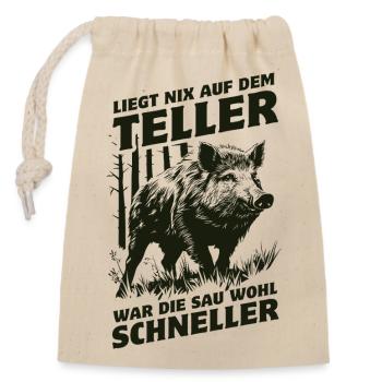 Nix auf dem Teller, war die Sau schneller - Jagd - Verschließbarer Geschenkbeutel aus Baumwolle (14x20cm) - Natur - Vorne