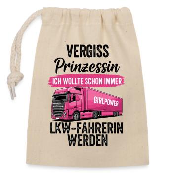 LKW-Fahrerin: Vergiss Prinzessin - Verschließbarer Geschenkbeutel aus Baumwolle (14x20cm) - Natur - Vorne