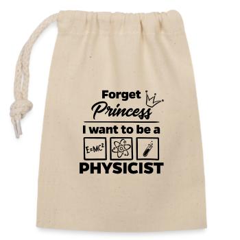 Physicien au lieu de princesse - Sac cadeau en coton avec cordon (14 x 20 cm) - nature - Devant