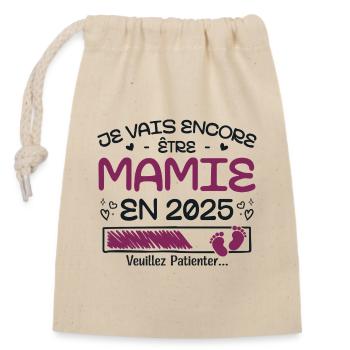 I'm Still Going To Be A Granny In 2025 - Closable cotton gift bag (14x20cm) - nature - Front