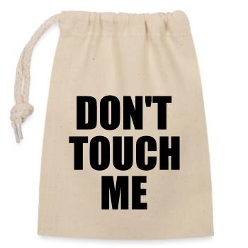 Dont touch me - Verschließbarer Geschenkbeutel aus Baumwolle (14x20cm) - Natur - Vorne