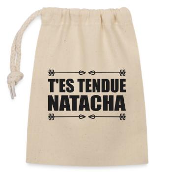 T'es tendue natacha réplique film culte humour - Sac cadeau en coton avec cordon (14 x 20 cm) - nature - Devant