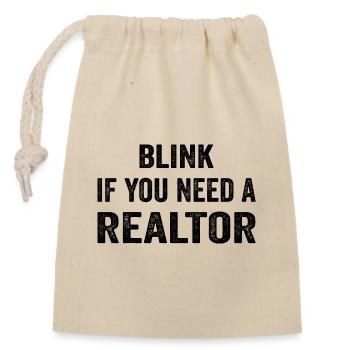 Blink If You Need A Realtor Real Estate Agent - Closable cotton gift bag (14x20cm) - nature - Front