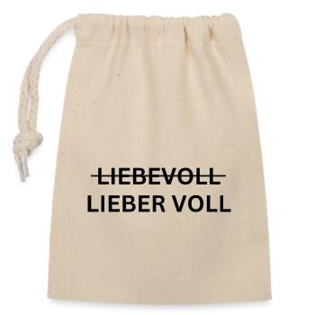 Lieber Voll - Verschließbarer Geschenkbeutel aus Baumwolle (14x20cm) - Natur - Vorne