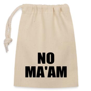 no ma'am - Closable cotton gift bag (14x20cm) - nature - Front