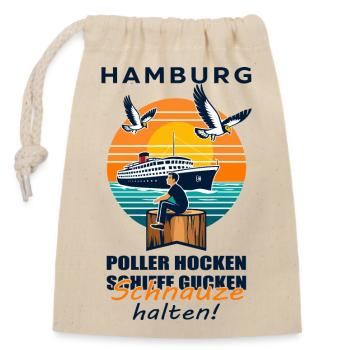 Poller hocken Schiffe gucken Schnauze halten ! - Verschließbarer Geschenkbeutel aus Baumwolle (14x20cm) - Natur - Vorne