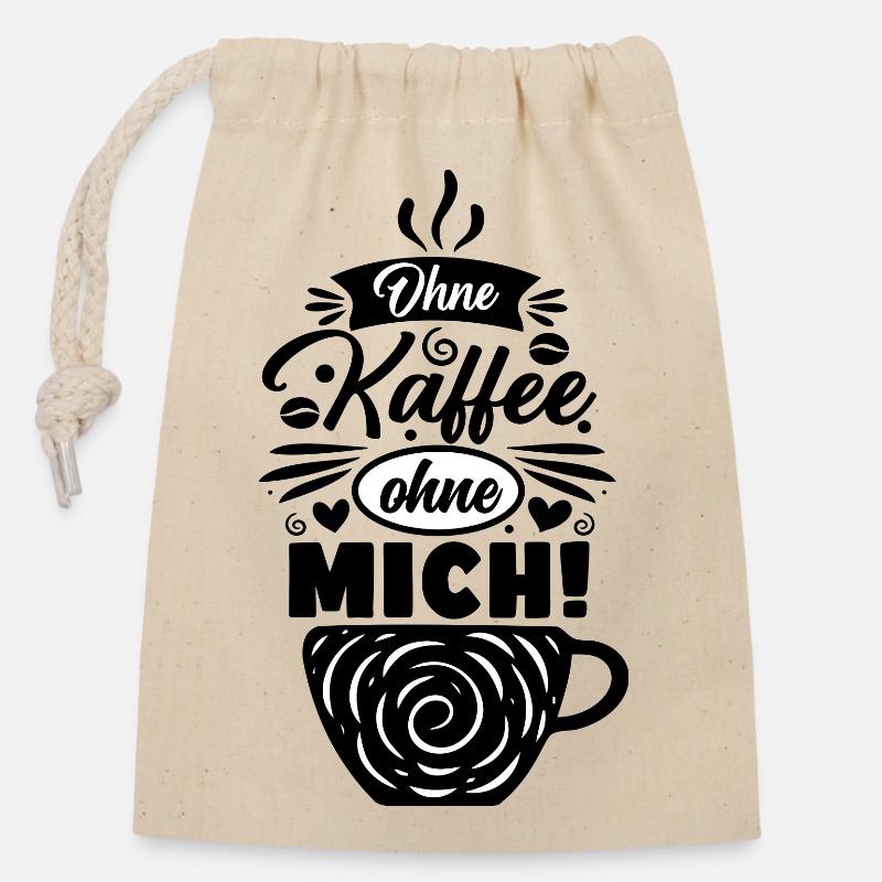 Ohne Kaffe ohne Mich - Verschließbarer Geschenkbeutel aus Baumwolle (14x20cm) - Natur