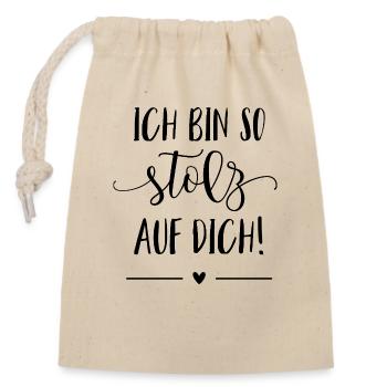 Ich bin so stolz auf dich! - Verschließbarer Geschenkbeutel aus Baumwolle (14x20cm) - Natur - Vorne