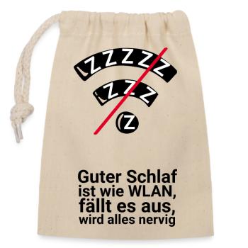 Schlaf ist wie WLAN – ohne ihm wird alles nervig - Verschließbarer Geschenkbeutel aus Baumwolle (14x20cm) - Natur - Vorne
