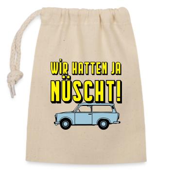  Universal Kombi , Wir hatten ja nüscht!(25 - Verschließbarer Geschenkbeutel aus Baumwolle (14x20cm) - Natur - Vorne