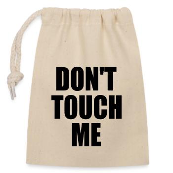 Dont touch me - Verschließbarer Geschenkbeutel aus Baumwolle (14x20cm) - Natur - Vorne