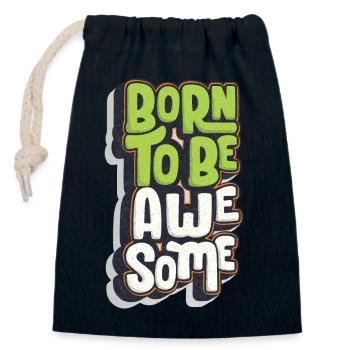 Born To Be Awesome - Closable cotton gift bag (14x20cm) - navy - Front