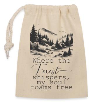 Wald Berge Motiv mit schönem Spruch - Verschließbarer Geschenkbeutel aus Baumwolle (14x20cm) - Natur - Vorne