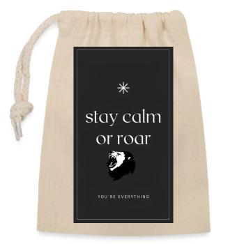 Stay calm or roar Tshirt design - Verschließbarer Geschenkbeutel aus Baumwolle (14x20cm) - Natur - Vorne