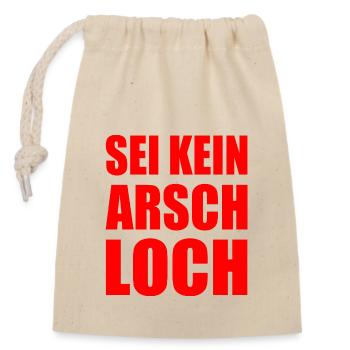sei kein arschloch - Verschließbarer Geschenkbeutel aus Baumwolle (14x20cm) - Natur - Vorne