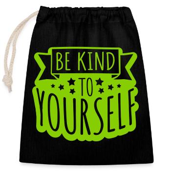 be kind to yourself - Closable cotton gift bag (25x30cm) - black - Front