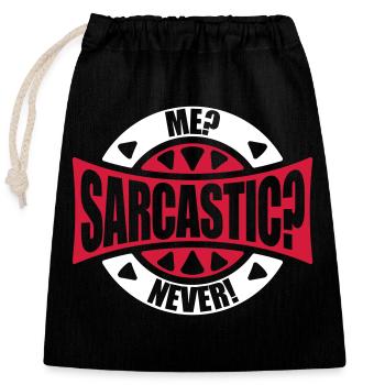 me sarcastic never quote - Closable cotton gift bag (25x30cm) - black - Front