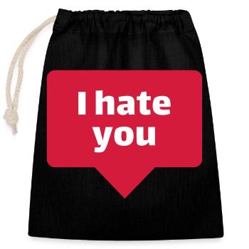 I hate you - Verschließbarer Geschenkbeutel aus Baumwolle (25x30cm) - Schwarz - Vorne
