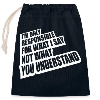 what I say quote - Closable cotton gift bag (25x30cm) - navy - Front