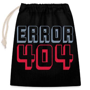 Error 404 Computer Connection - Closable cotton gift bag (25x30cm) - black - Front