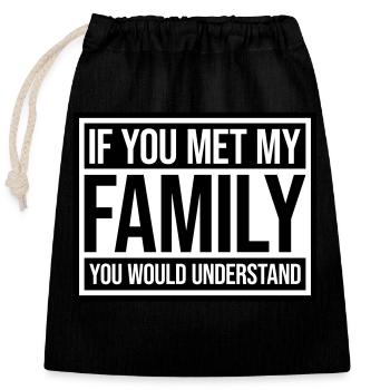 you would understand quote - Closable cotton gift bag (25x30cm) - black - Front