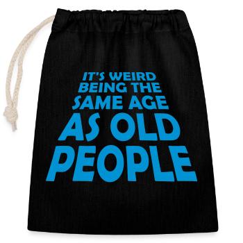 being old people age - Closable cotton gift bag (25x30cm) - black - Front