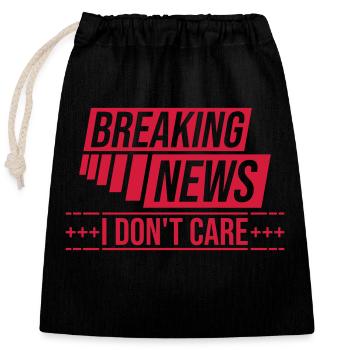 Breaking news don't - Closable cotton gift bag (25x30cm) - black - Front