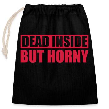 dead inside but horny - Closable cotton gift bag (25x30cm) - black - Front