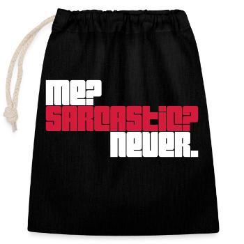 me sarcastic never quote - Closable cotton gift bag (25x30cm) - black - Front