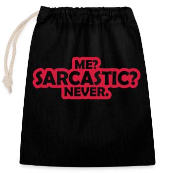 me sarcastic never quote - Closable cotton gift bag (25x30cm) - black - Front
