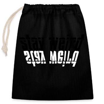 Stay Weird Mirrored - Closable cotton gift bag (25x30cm) - black - Front