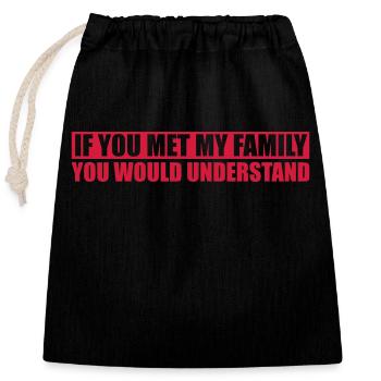 you would understand quote - Closable cotton gift bag (25x30cm) - black - Front