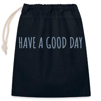 have a good day - Verschließbarer Geschenkbeutel aus Baumwolle (25x30cm) - Navy - Vorne