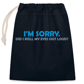 Roll My Eyes Out - Closable cotton gift bag (25x30cm) - navy - Front