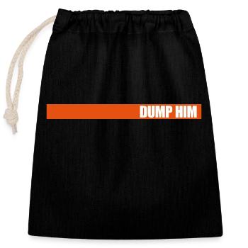 dump him quote logo - Closable cotton gift bag (25x30cm) - black - Front