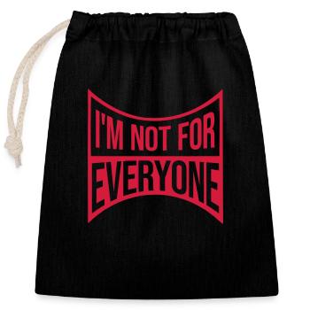 Im not for everyone - Closable cotton gift bag (25x30cm) - black - Front