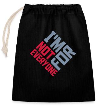 Im not for everyone - Closable cotton gift bag (25x30cm) - black - Front