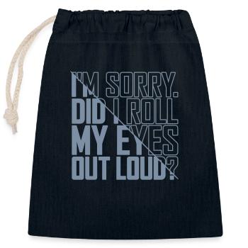 Roll My Eyes Out - Closable cotton gift bag (25x30cm) - navy - Front