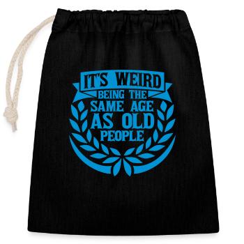 being old people age - Closable cotton gift bag (25x30cm) - black - Front