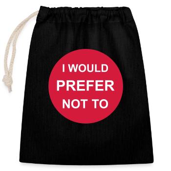 Je préfère ne pas - Sac cadeau en coton avec cordon (25 x 30 cm) - noir - Devant
