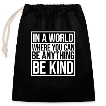 you can be kind - Verschließbarer Geschenkbeutel aus Baumwolle (25x30cm) - Schwarz - Vorne