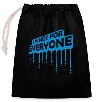Im not for everyone - Closable cotton gift bag (25x30cm) - black - Front