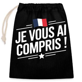 Je vous ai compris - Sac cadeau en coton avec cordon (25 x 30 cm) - noir - Devant