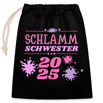 Schlamm Schwester 2025 muddy run Matsch Lauf Motto - Verschließbarer Geschenkbeutel aus Baumwolle (25x30cm) - Schwarz - Vorne