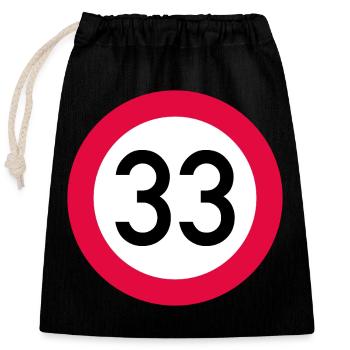 33e anniversaire Attention ! Panneau de signalisation 33 Km/h - Sac cadeau en coton avec cordon (25 x 30 cm) - noir - Devant