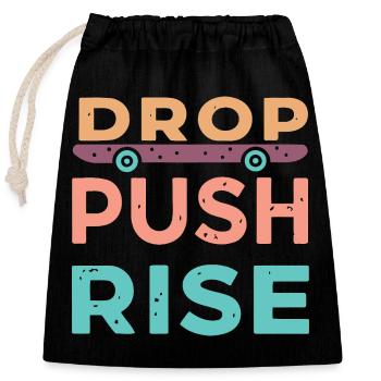 Drop Push Rise Skateboard - Closable cotton gift bag (25x30cm) - black - Front