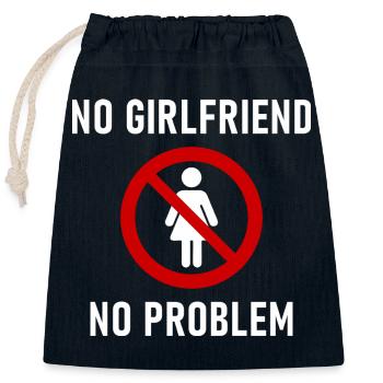 No Girlfriend No Problem - Verschließbarer Geschenkbeutel aus Baumwolle (25x30cm) - Navy - Vorne