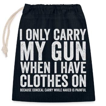 I'm Just Carrying My Gun – Funny Gun Rights – - Closable cotton gift bag (25x30cm) - navy - Front