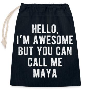 Bonjour je suis génial appelez-moi Maya Citation drôle - Sac cadeau en coton avec cordon (25 x 30 cm) - bleu marine - Devant