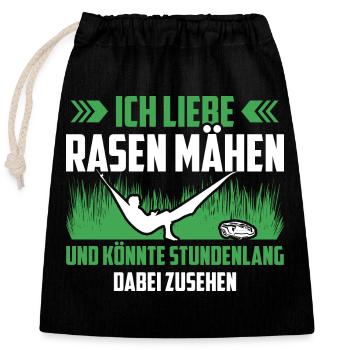 Ich liebe Rasen mähen | Mähroboter Gartenspruch - Verschließbarer Geschenkbeutel aus Baumwolle (25x30cm) - Schwarz - Vorne